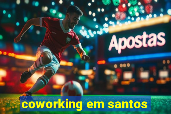 coworking em santos